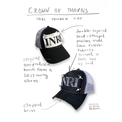 hand drawn diagram with images of two INRI trucker hats detailing double layered hand stamped patches, upcycled from overproduced merchandise, and the chopped brim. One hat has a full brim and white patch with black INRI stamped on it affixed with nuts and bolts that wrap around the hat in a crown of thorns. The bottom hat has a chopped brim and larger nuts and bolts affixing a black patch with white INRI stamp.